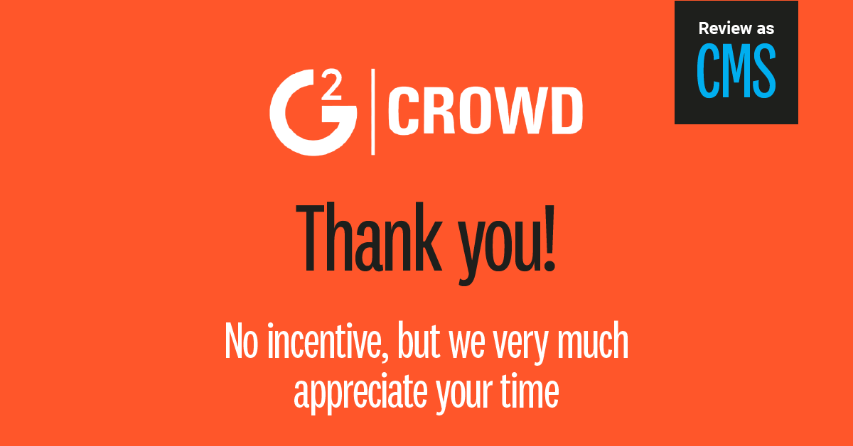 G2 Crowd Thanks CMS